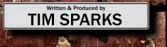 Written & Produced by TIM SPARKS